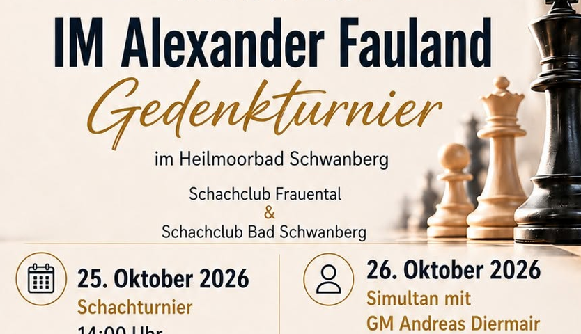 Einladung zum IM Alexander Fauland Schachturnier ins Heilmoorbad Schwanberg