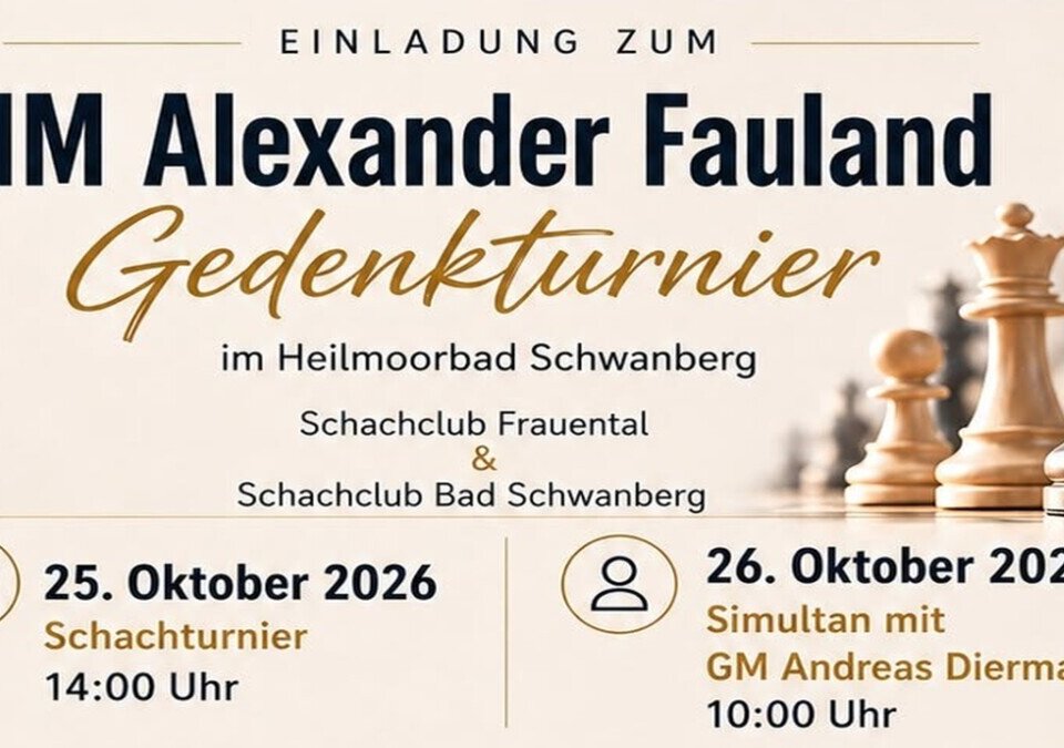 Einladung zum IM Alexander Fauland Schachturnier ins Heilmoorbad Schwanberg